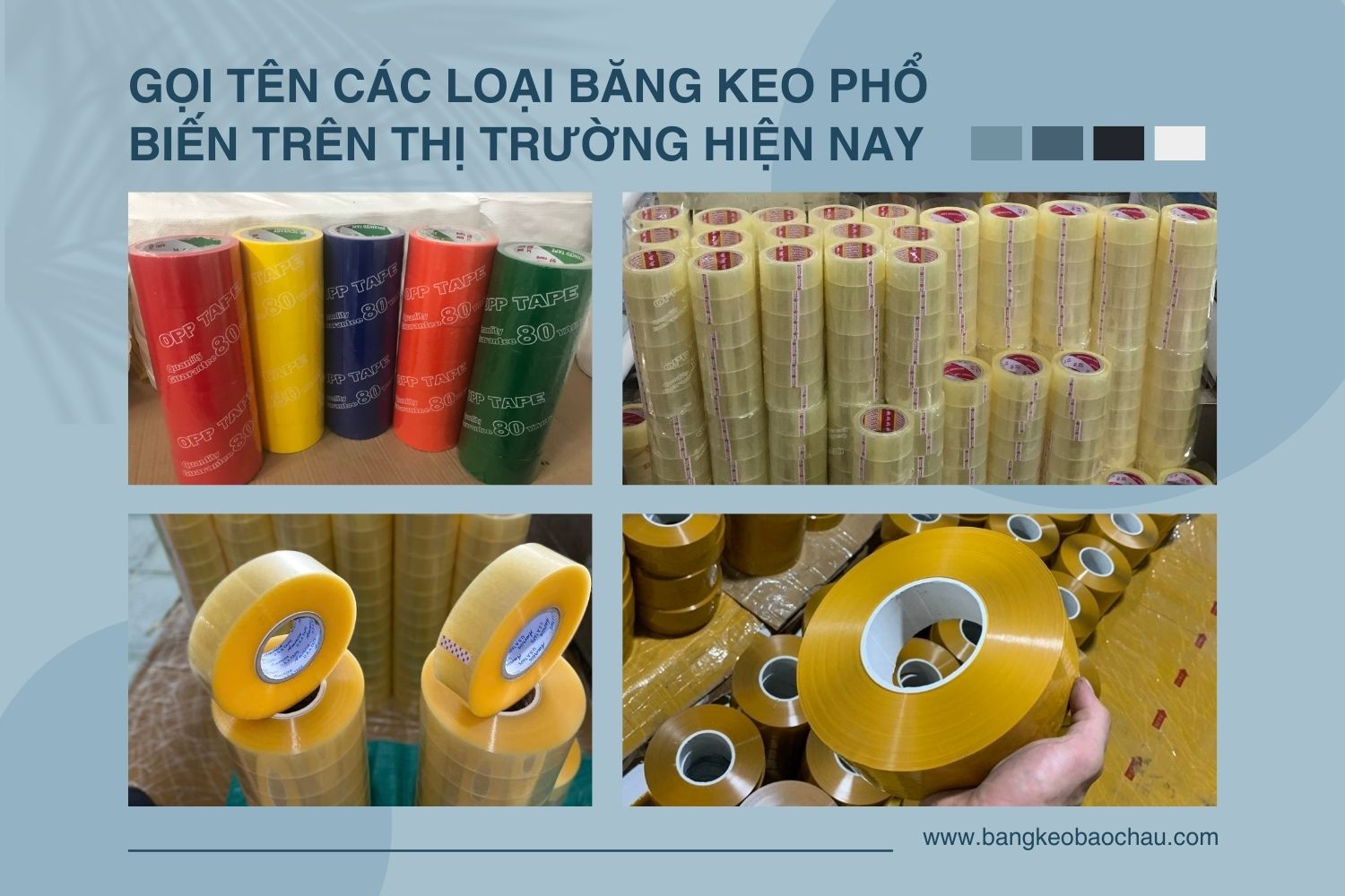 Gọi Tên Các Loại Băng Keo Phổ Biến Trên Thị Trường Hiện Nay