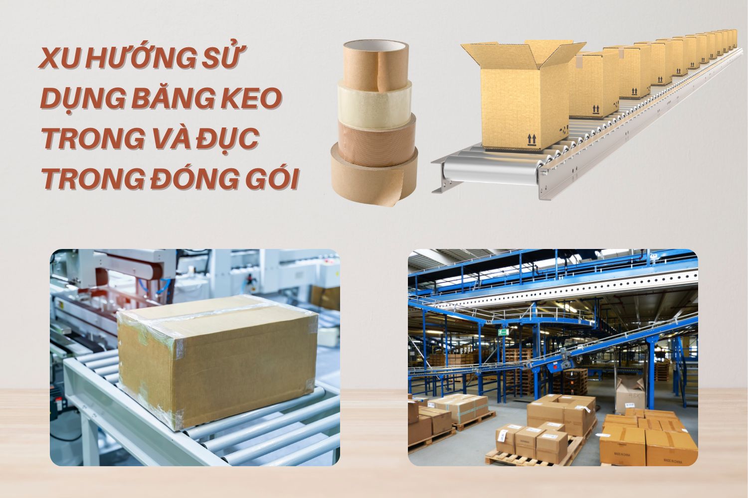 Xu Hướng Sử Dụng Băng Keo Trong Và Đục Trong Đóng Gói