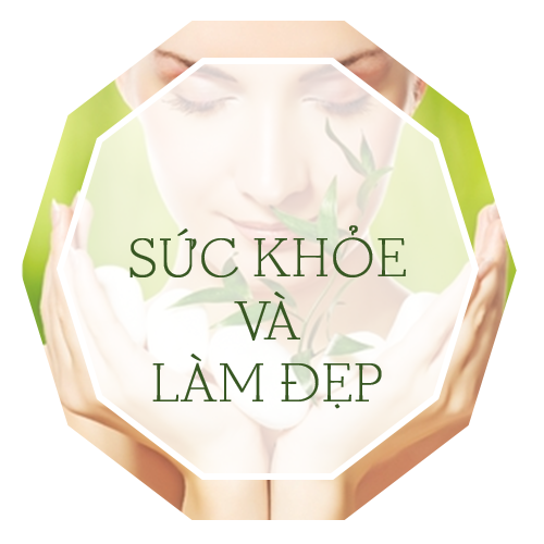 SỨC KHỎE & LÀM ĐẸP
