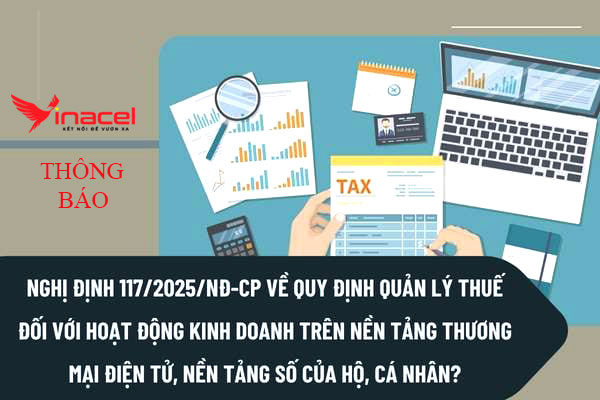 Vinacel Thông Báo Quy Định Mới Về Thuế Trong Thương Mại Điện Tử – Nghị Định 117/2025/NĐ-CP
